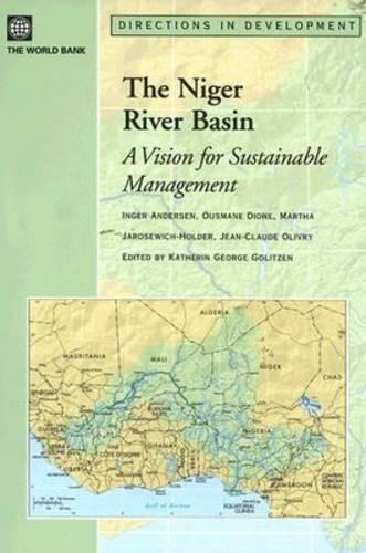 Паперова книга «The Niger River Basin: A Vision for Sustainable Management», авторів Інгер Андерсен, Жан Клод Оліврі, Марта Яросевич-Холдер, Усман Діоне - фото №1