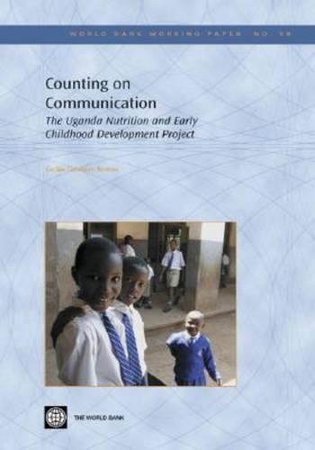 Бумажная книга «Counting on Communication: The Uganda Nutrition and Early Childhood Development Project», автор Сесилия Кабаньеро-Верзоса - фото №1