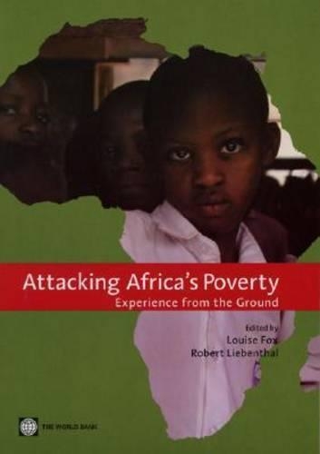 Бумажная книга «Attacking Africa's Poverty: Experience from the Ground», авторов M. Луиза Фокс, Роберт Либенталь - фото №1