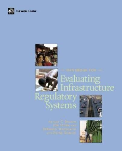Паперова книга «Handbook for Evaluating Infrastructure Regulatory Systems», авторів Ешлі К. Браун, Бернард Тененбаум, Дефне Генсер, Джон Стерн - фото №1