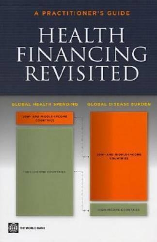 Бумажная книга «Health Financing Revisited: A Practitioner's Guide», авторов Джордж Шибер, Пабло Готтрет - фото №1