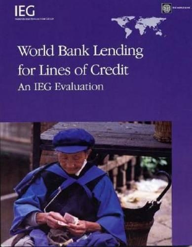 Бумажная книга «World Bank Lending for Lines of Credit: An IEG Evaluation», автор Лори Эффрон - фото №1