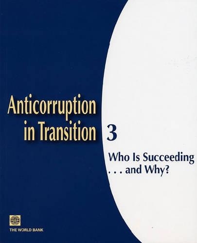 [object Object] «Anticorruption in Transition No. 3: Who is Succeeding and Why?», автор Джеймс Андерсон - фото №1
