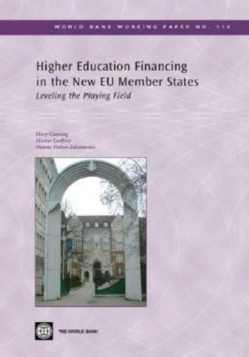 Паперова книга «Higher Education Financing in the New EU Member States: Leveling the Playing Field», авторів Дорота Гольцер-Зелажевська, Мартін Годфрі, Мері Каннінг - фото №1