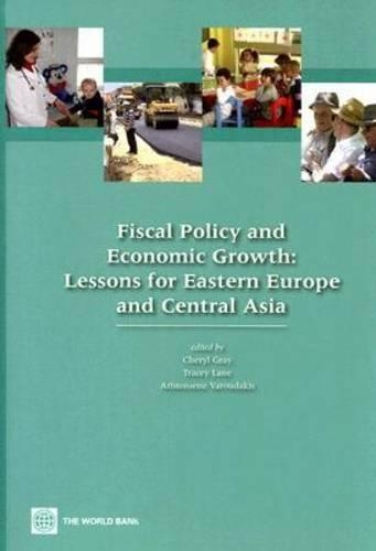 Бумажная книга «Fiscal Policy and Economic Growth: Lessons for Eastern Europe and Central Asia», авторов Аристомен Варудакис, Шерил В. Грей - фото №1