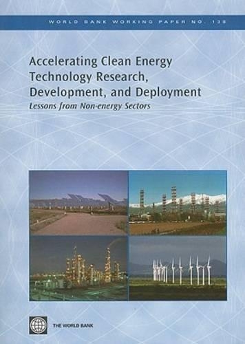 Бумажная книга «Accelerating Clean Energy Technology Research, Development, and Deployment: Lessons from Non-energy Sectors», авторов Джонатан Д'Энтремон Куни, Патрик Авато - фото №1
