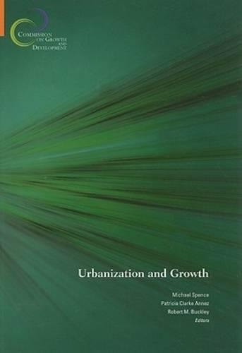 Паперова книга «Urbanization and Growth», авторів Майкл Спенс, Патриція Кларк Аннес, Роберт М. Баклі - фото №1