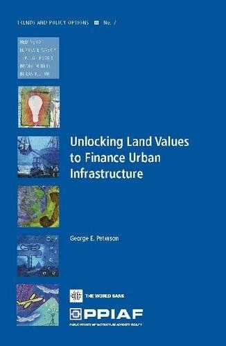 Бумажная книга «Unlocking Land Values to Finance Urban Infrastructure», автор Джордж Э. Петерсон - фото №1