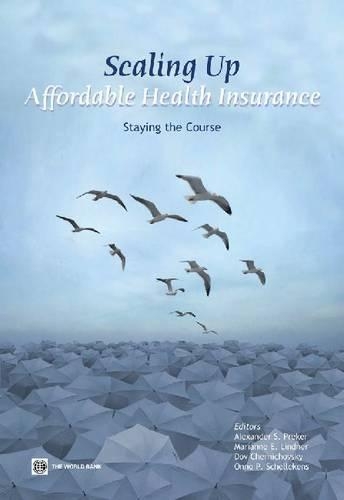 Паперова книга «Scaling Up Affordable Health Insurance: Staying the Course», автор Александр С. Прекер - фото №1