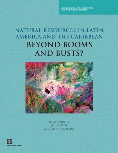 Бумажная книга «Natural Resources in Latin America and the Caribbean: Beyond Booms and Busts?», авторов Аугусто де ла Торре, Эмили Синнотт, Джон Нэш - фото №1