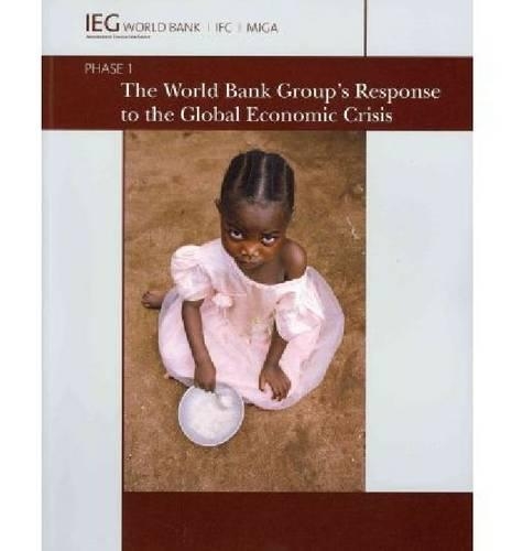 Паперова книга «The World Bank Group's Response to the Global Economic Crisis: Phase I», автор Світовий банк - фото №1