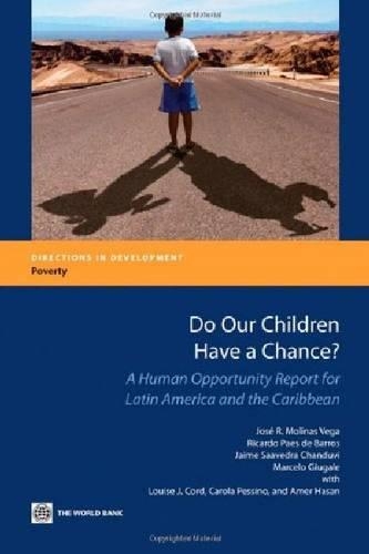 Паперова книга «Do Our Children Have a Chance?: A Human Opportunity Report for Latin America and the Caribbean», авторів Хайме Сааведра Чандуві, Хосе Р. Молінас Вега, Марсело Джугале, Рікардо Паес де Баррос - фото №1
