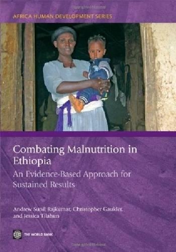 Бумажная книга «Combating Malnutrition in Ethiopia: An Evidence-Based Approach for Sustained Results», автор Эндрю Сунил Раджкумар - фото №1