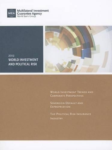 Бумажная книга «World Investment and Political Risk 2012», автор Всемирный банк - фото №1