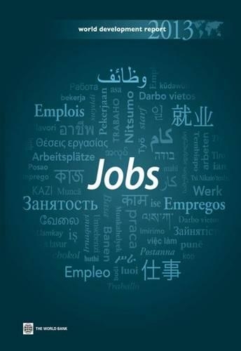 Бумажная книга «World Development Report 2013: Jobs», автор Всемирный банк - фото №1