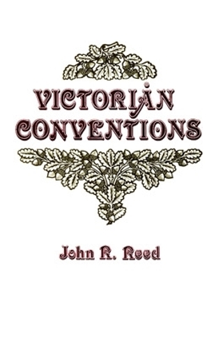 Паперова книга «Victorian Conventions», автор Джон Роберт Рід - фото №1