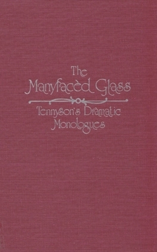 Бумажная книга «The Manyfacèd Glass: Tennyson’s Dramatic Monologues», автор Линда К. Хьюз - фото №1