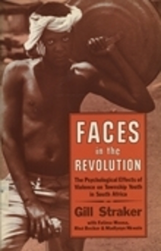 Бумажная книга «Faces in the Revolution: The Psychological Effects of Violence on Township Youth in South Africa», автор Гилл Стракер - фото №1