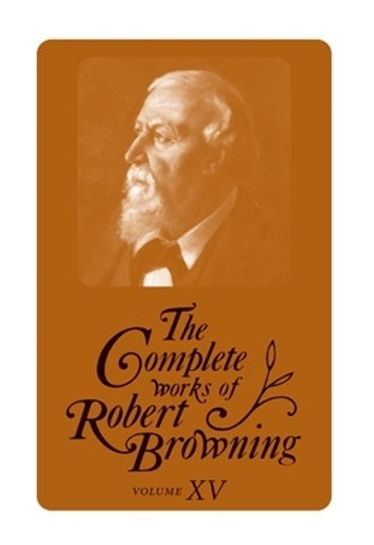 Бумажная книга «The Complete Works of Robert Browning, Volume VI: With Variant Readings and Annotations», автор Роберт Браунинг - фото №1