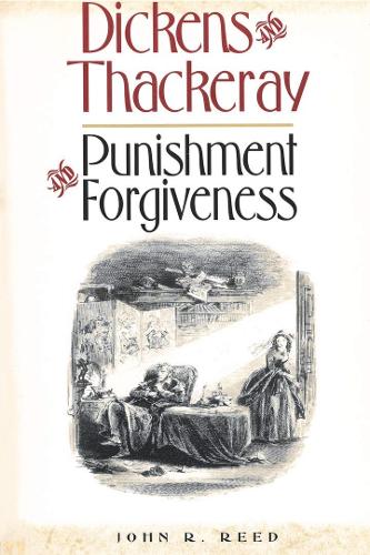 Бумажная книга «Dickens and Thackeray: Punishment and Forgiveness», автор Джон Роберт Рид - фото №1