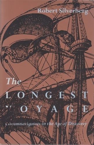 Бумажная книга «The Longest Voyage: Circumnavigators in the Age of Discovery», автор Роберт Сильверберг - фото №1