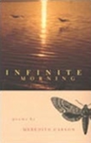 Бумажная книга «Infinite Morning: Poems», автор Мередит Карсон - фото №1