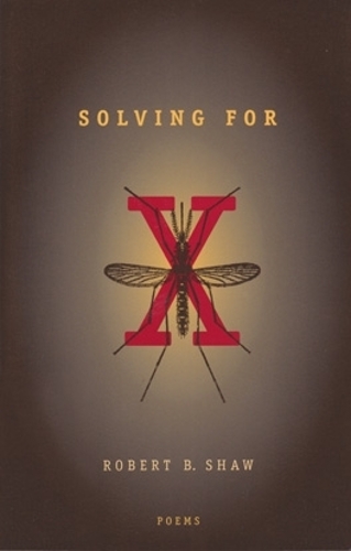 Бумажная книга «Solving for X: Poems», автор Роберт Б. Шоу - фото №1