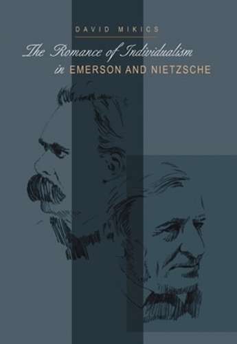 Бумажная книга «The Romance of Individualism in Emerson and Nietzsche», автор Дэвид Микич - фото №1