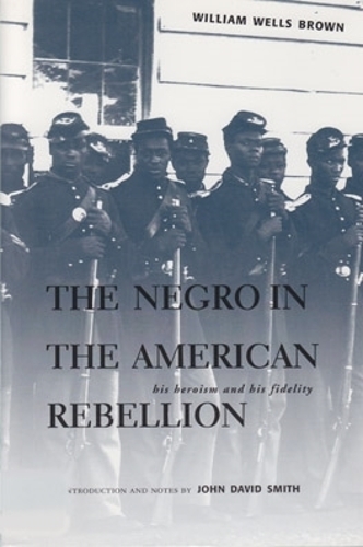 Бумажная книга «The Negro in the American Rebellion: His Heroism and His Fidelity» - фото №1