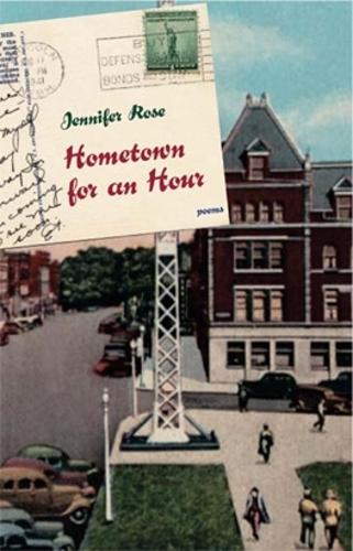Бумажная книга «Hometown for an Hour: Poems», автор Дженнифер Роуз - фото №1