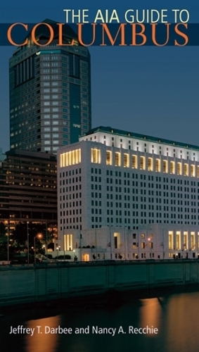 Бумажная книга «The AIA Guide to Columbus», авторов Джеффри Т. Дарби, Нэнси А. Рекки - фото №1