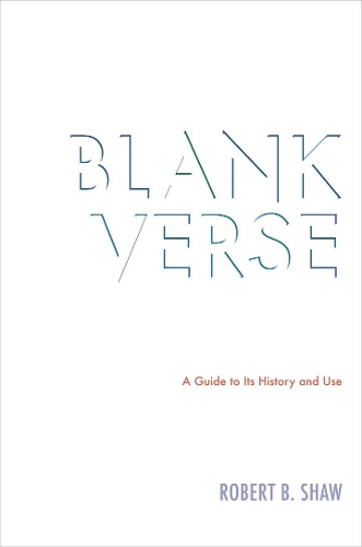 Паперова книга «Blank Verse: A Guide to Its History and Use», автор Роберт Б. Шоу - фото №1