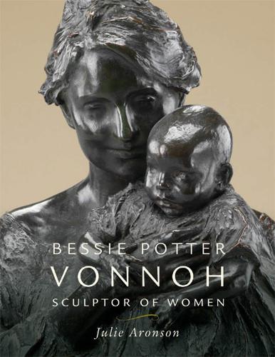 Бумажная книга «Bessie Potter Vonnoh: Sculptor of Women», автор Джули Аронсон - фото №1