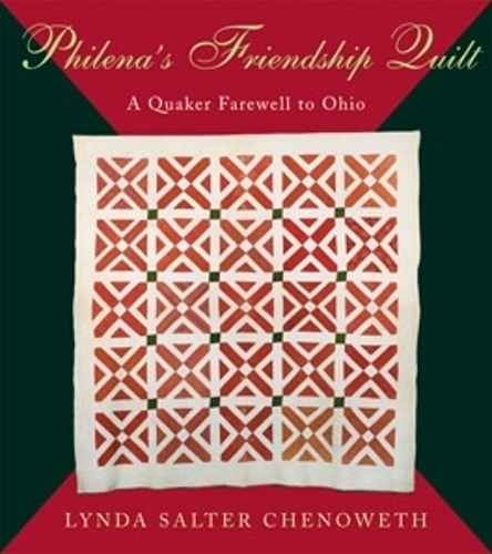 Бумажная книга «Philena’s Friendship Quilt: A Quaker Farewell to Ohio», автор Линда Солтер Ченоуэт - фото №1