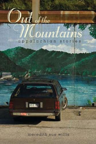 Бумажная книга «Out of the Mountains: Appalachian Stories», автор Мередит Сью Уиллис - фото №1