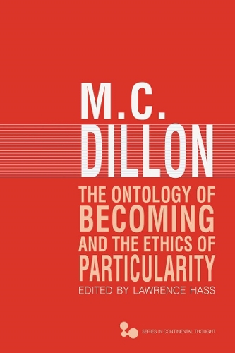 Бумажная книга «The Ontology of Becoming and the Ethics of Particularity», автор М. К. Диллон - фото №1