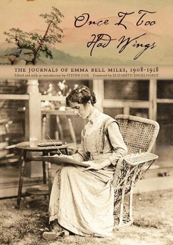 Бумажная книга «Once I Too Had Wings: The Journals of Emma Bell Miles, 1908–1918», автор Эмма Белл Майлз - фото №1