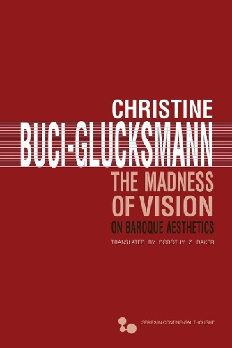 Паперова книга «The Madness of Vision: On Baroque Aesthetics», автор Крістін Букі-Глюкманн - фото №1