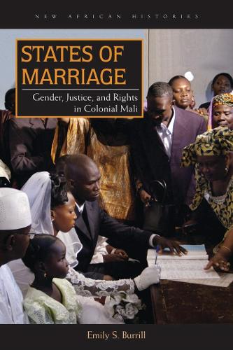 Бумажная книга «States of Marriage: Gender, Justice, and Rights in Colonial Mali», автор Эмили С. Беррилл - фото №1