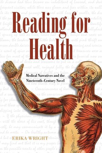 Бумажная книга «Reading for Health: Medical Narratives and the Nineteenth-Century Novel», автор Эрика Райт - фото №1