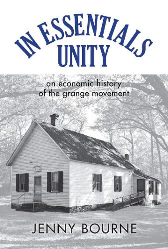 Бумажная книга «In Essentials, Unity: An Economic History of the Grange Movement», автор Дженни Борн - фото №1