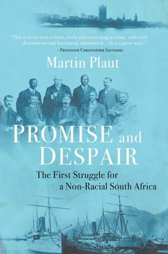 Бумажная книга «Promise and Despair: The First Struggle for a Non-Racial South Africa», автор Мартин Плаут - фото №1