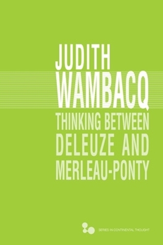 Паперова книга «Thinking between Deleuze and Merleau-Ponty», автор Джудіт Вамбакк - фото №1