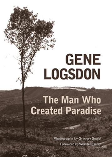 Бумажная книга «The Man Who Created Paradise: A Fable», автор Джин Логсдон - фото №1