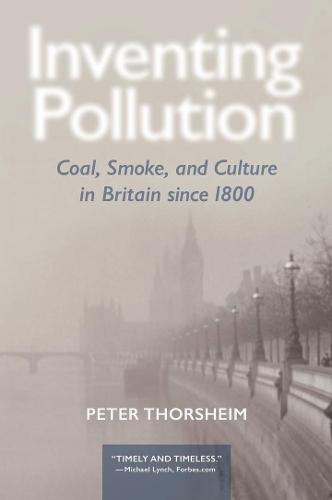 Бумажная книга «Inventing Pollution: Coal, Smoke, and Culture in Britain since 1800», автор Питер Торсхайм - фото №1