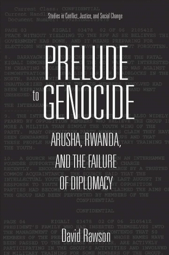 Бумажная книга «Prelude to Genocide: Arusha, Rwanda, and the Failure of Diplomacy», автор Дэвид Роусон - фото №1