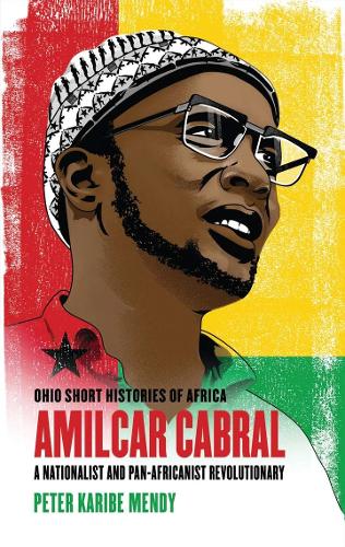 Бумажная книга «Amílcar Cabral: A Nationalist and Pan-Africanist Revolutionary», автор Питер Карибе Менди - фото №1