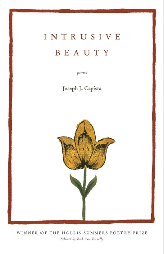 Бумажная книга «Intrusive Beauty: Poems», автор Джозеф Дж. Каписта - фото №1