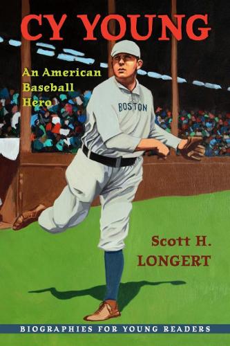 Паперова книга «Cy Young: An American Baseball Hero», автор Скотт Х. Лонгерт - фото №1