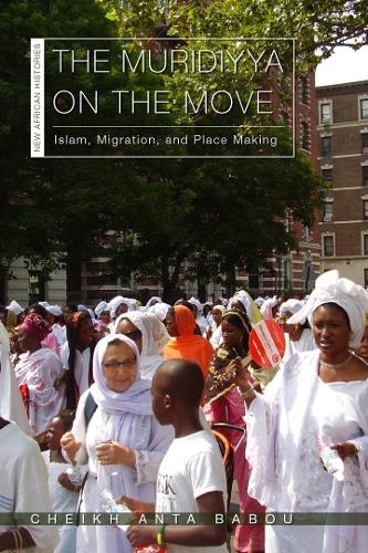 Бумажная книга «The Muridiyya on the Move: Islam, Migration, and Place Making», автор Шейх Анта Бабу - фото №1